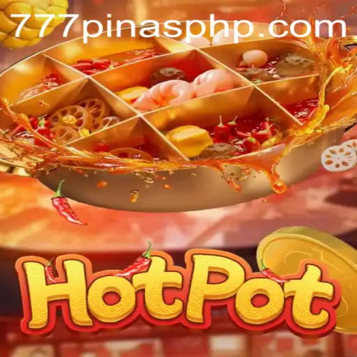 Exploring the Engaging World of Hotpot and 777Pinas.COM